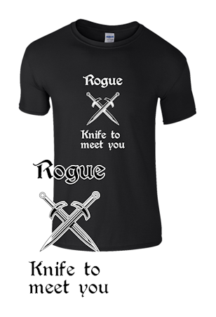 RPG t-shirt - Rogue, knife to meet you