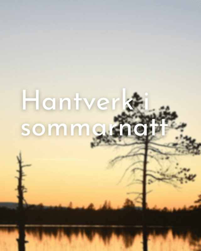 Hantverk i Sommarnatt