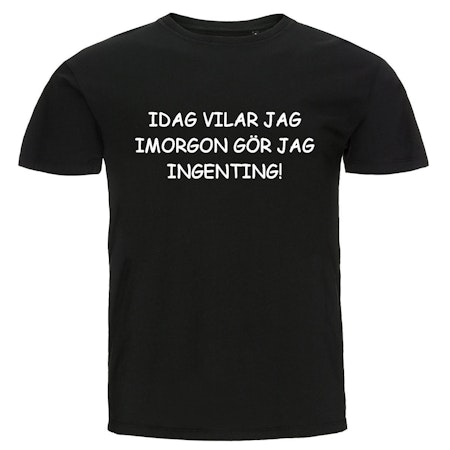 T-shirt  Idag vilar jag!