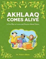 AKHLAAQ COMES ALIVE: Islamiska värderingar