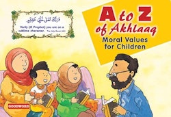 A to Z of Akhlaaq: En Grundläggande Guide till Islamiska Värderingar för Barn