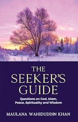 THE SEEKER’S GUIDE: Frågor om Gud, Islam, Andlig & Visdom.
