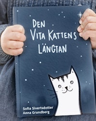 Den vita kattens längtan / Barn bok