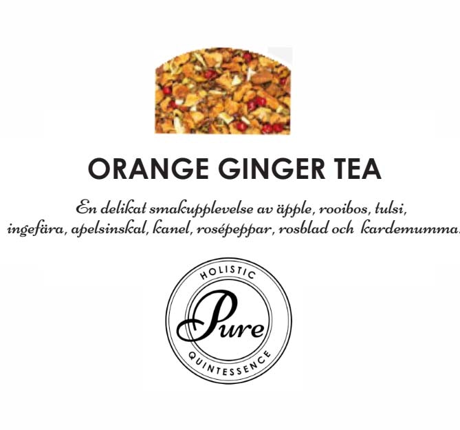 Orange Ginger Tea - Holistic Pure Quintessence
