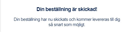 Din beställning har skickats!