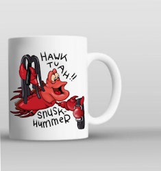 MUGG: Snuskhummer, HAWK TUAH