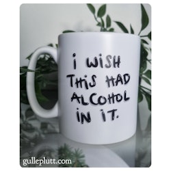 Mugg, I Wish This Had Alcohol In It