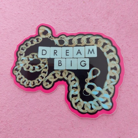 Klistermärke - DREAM BIG