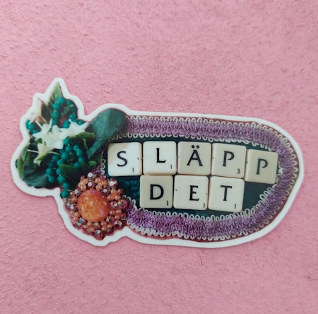 Klistermärke - SLÄPP DET