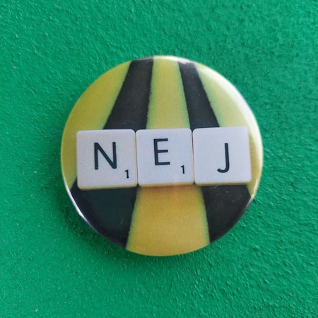 PIN stor - NEJ (gulsvart)