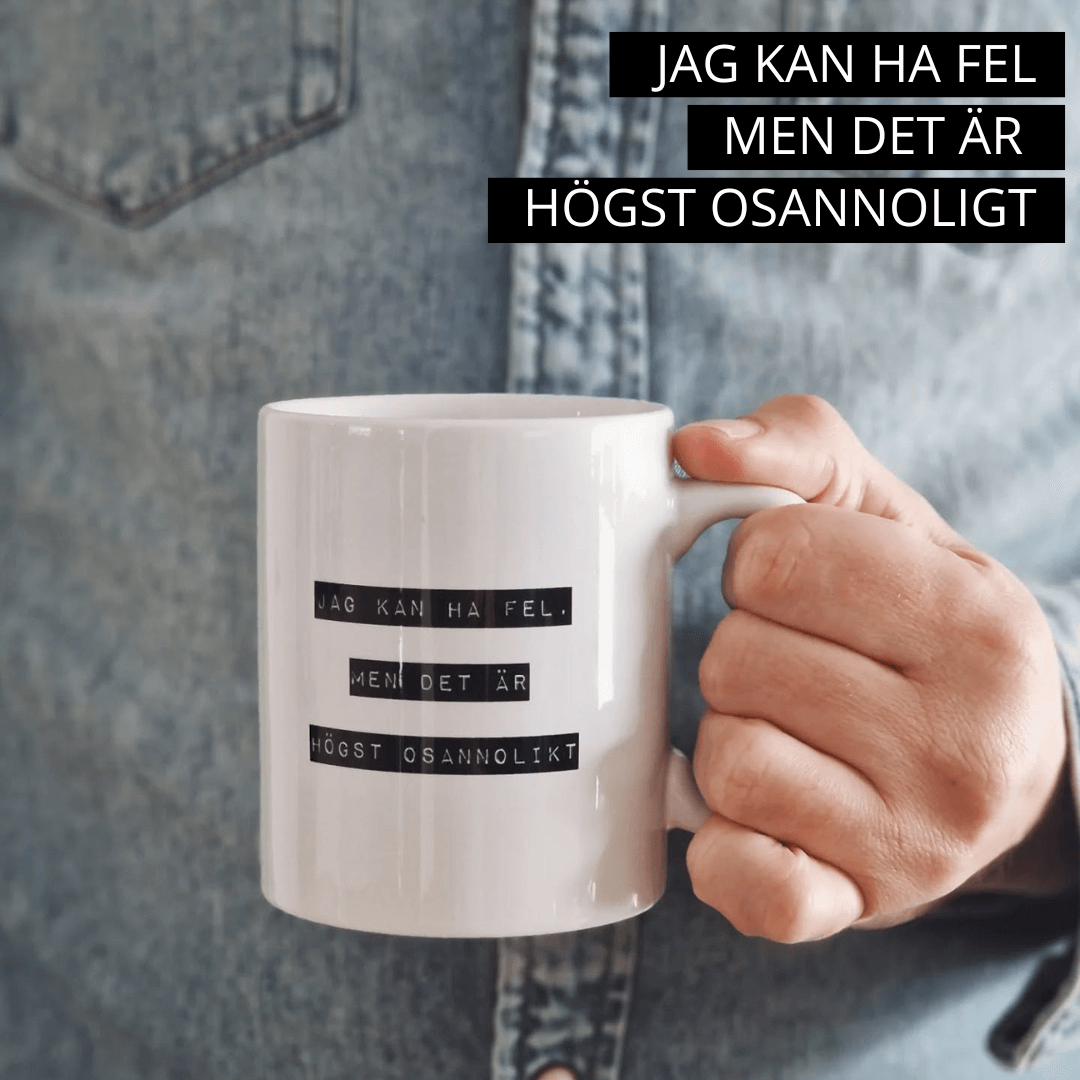 Mugg – "Jag kan ha fel, men det är högst osannolikt"
