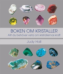 Boken om kristaller, allt du behöver veta om kristallernas kraft,Judy Hall