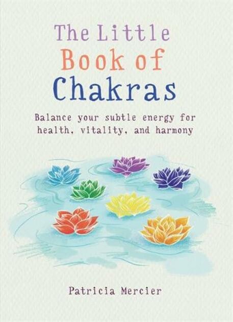 The little book of chakras, Patricia Mercier