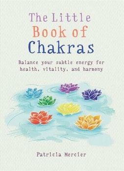 The little book of chakras, Patricia Mercier