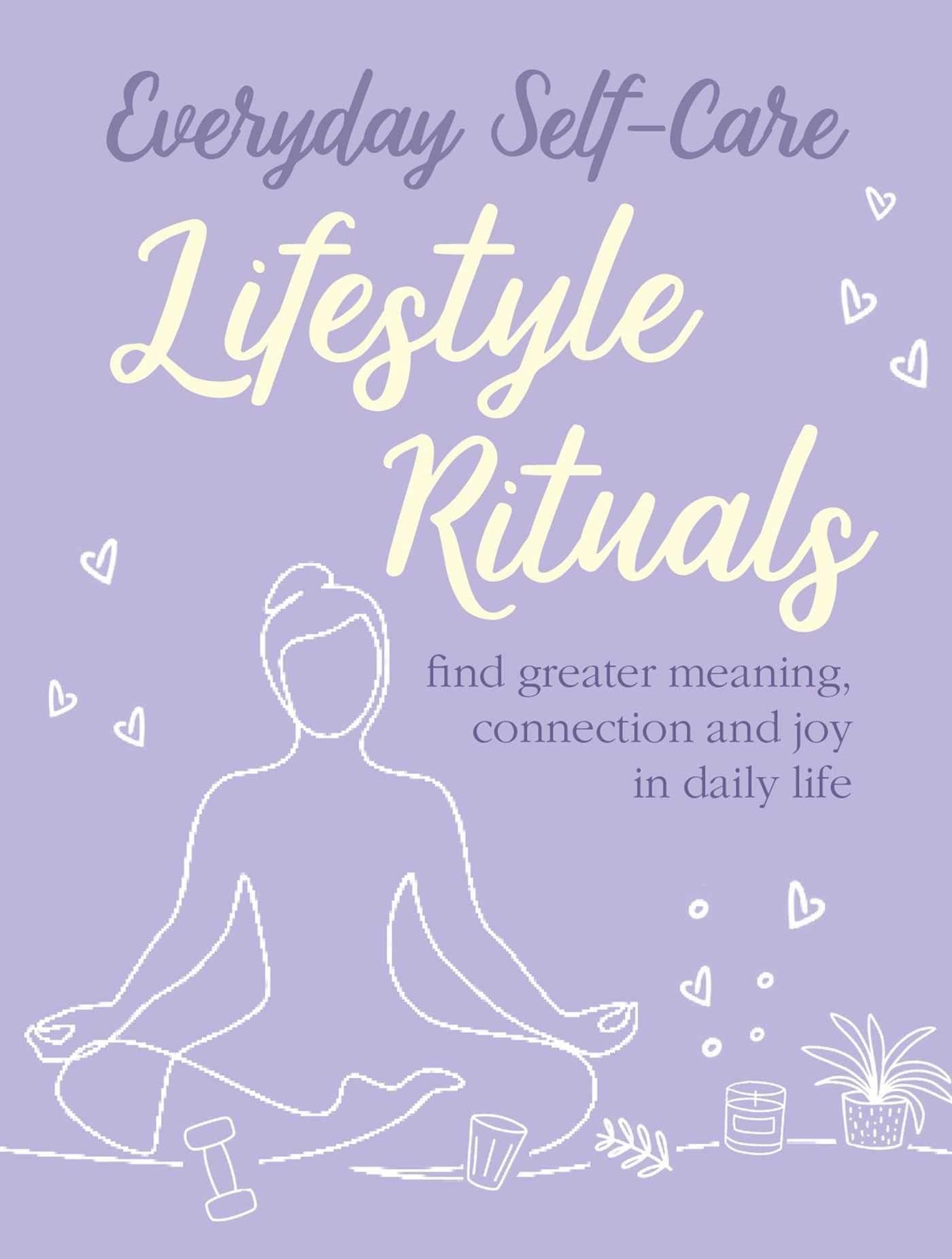 Everyday Self-Care Lifestyle Rituals, bok