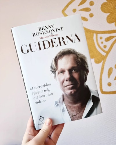 Guiderna, andevärlden hjälpte mig att leva utan rädsla. - Benny Rosenqvist & Marina Nilsson