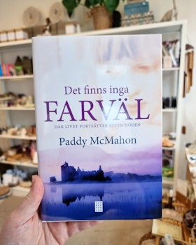 Det finns inga farväl, där livet fortsätter efter döden - Paddy McMahon