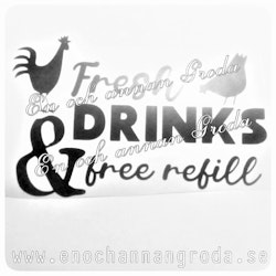 Fresh drinks & free refill DEKAL höns vatten/mat