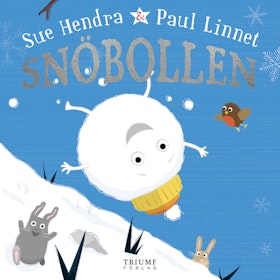 Snöbollen av Sue Hendra & Paul Linnet