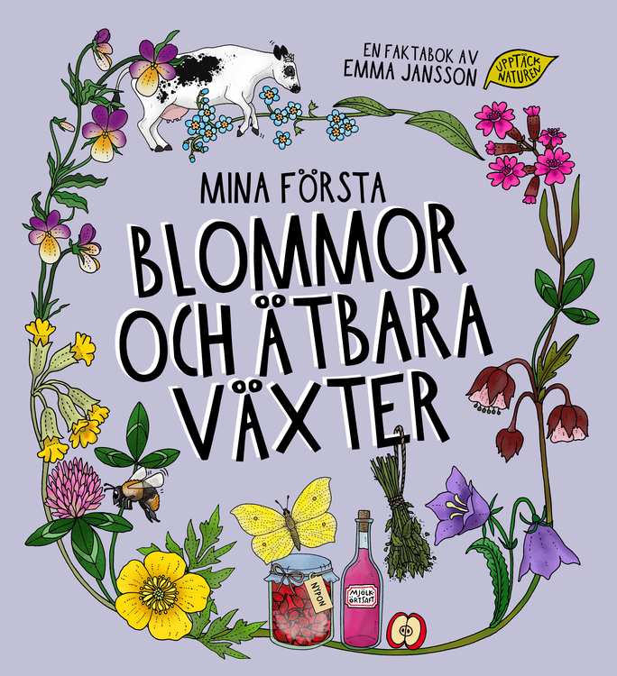 "Mina första blommor och ätbara växter" av Emma Jansson