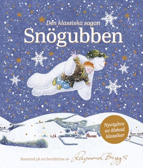 Snögubben - nyutgåva av älskad klassiker!