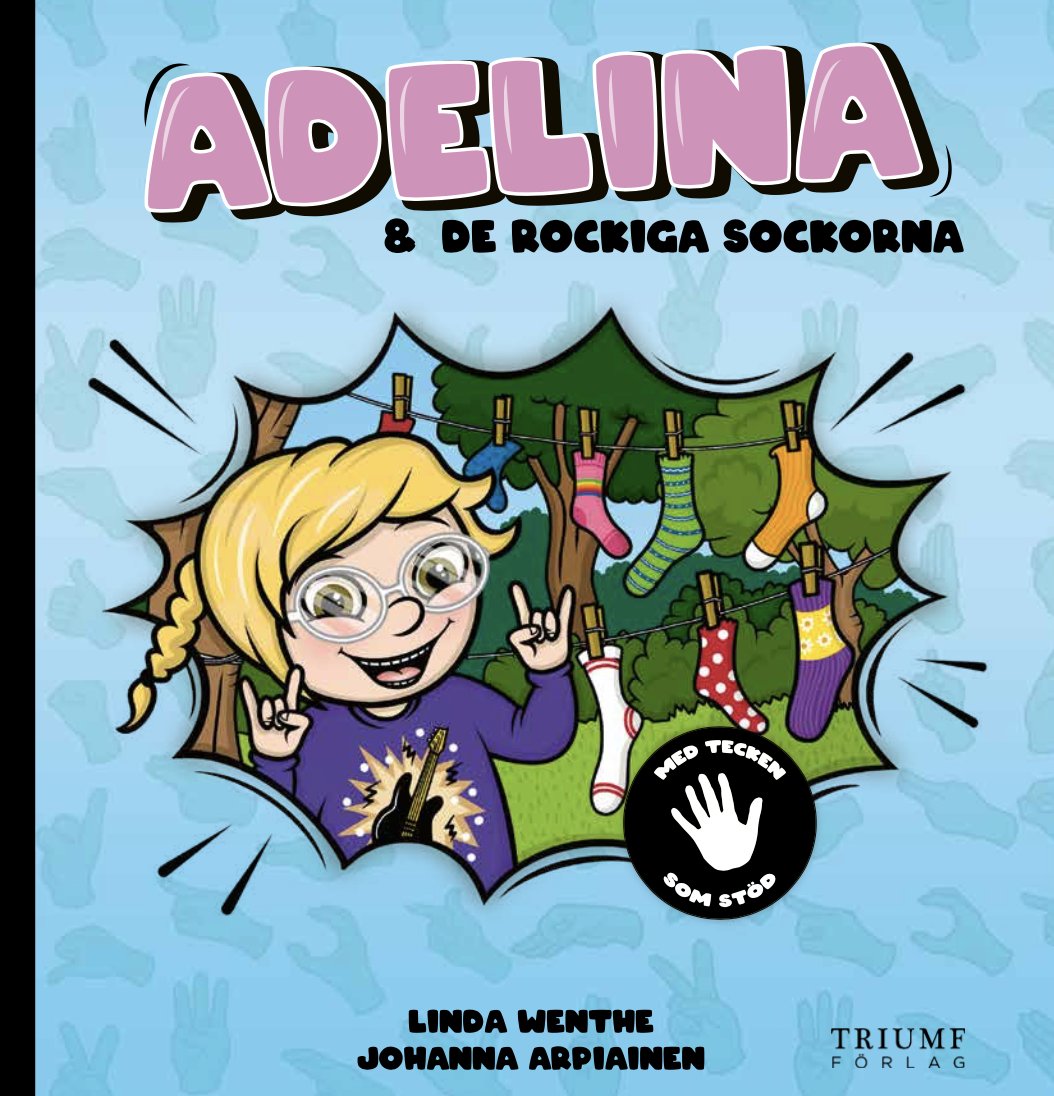 "Adelina och de rockiga sockorna" av Linda Wenthe