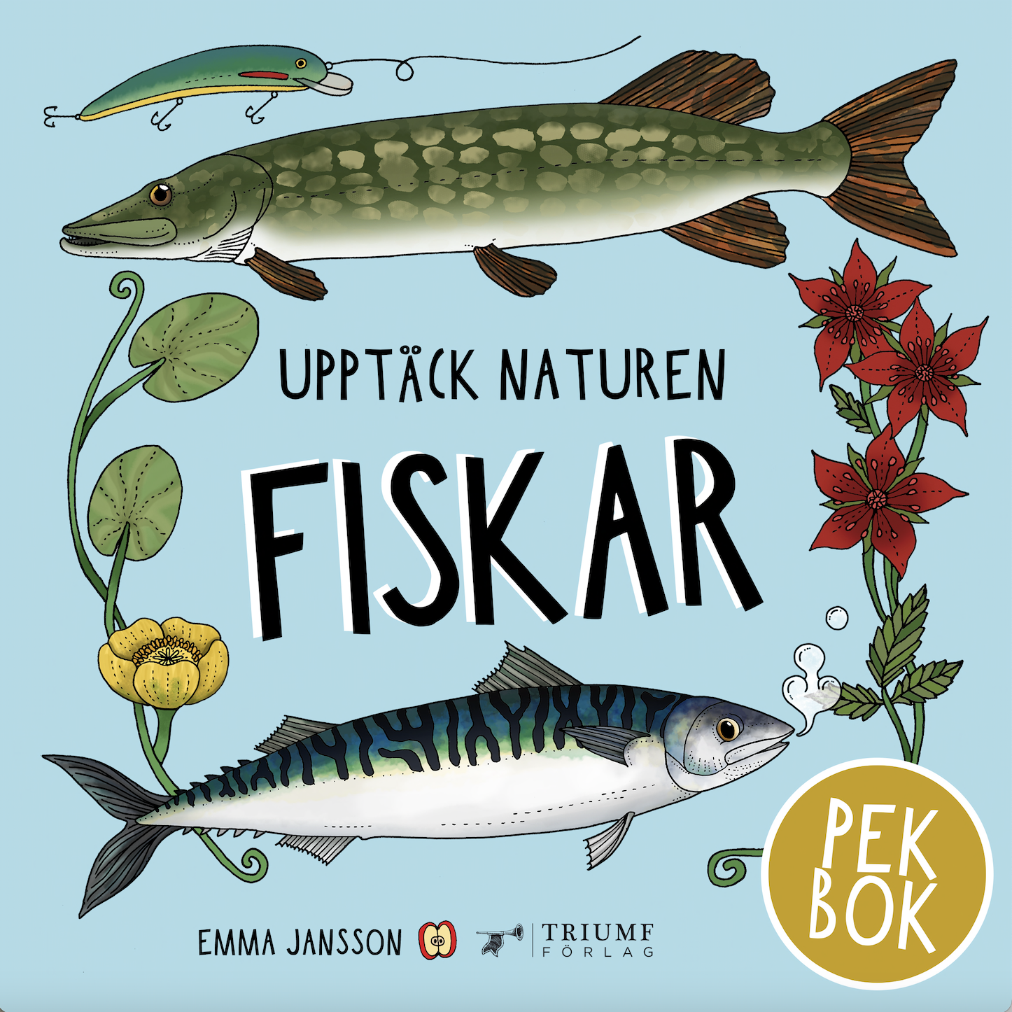 "Upptäck naturen fiskar - Pekbok" av Emma Jansson