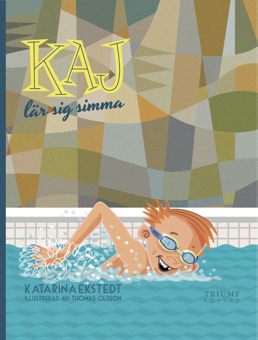 "Kaj lär sig simma" av Katarina Ekstedt