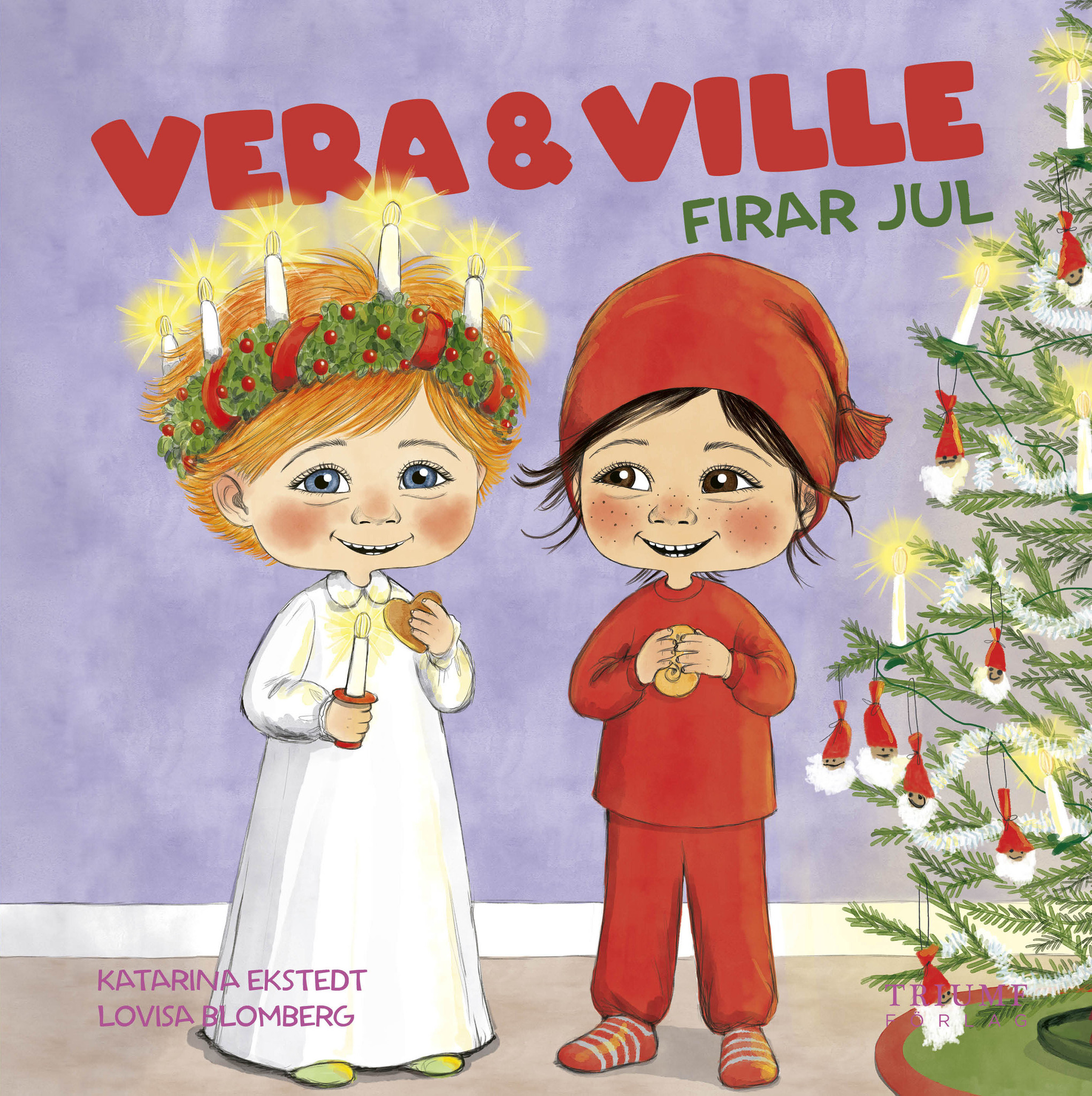 "Vera och ville firar jul" av Katarina Ekstedt