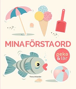 Mina första ord - Peka & Lär! av Tinna Ahlander - Out of stock!