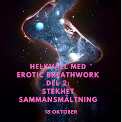 Erotisk breathwork 18/10: Stekhet sammansmältning