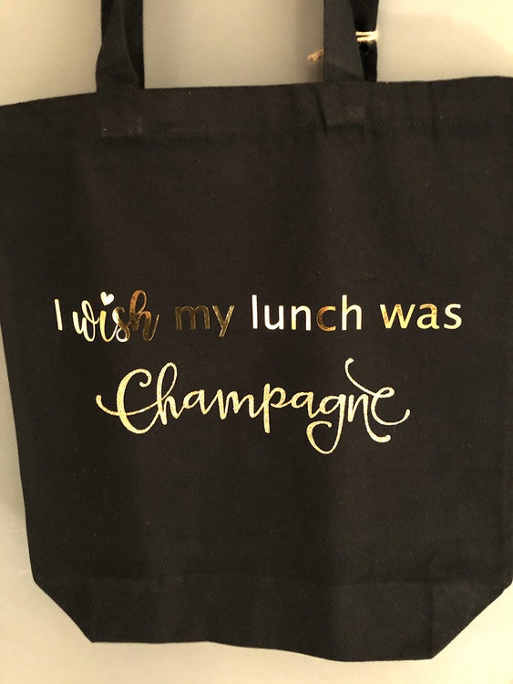 Tygpåse I Wish my lunch was Champagne