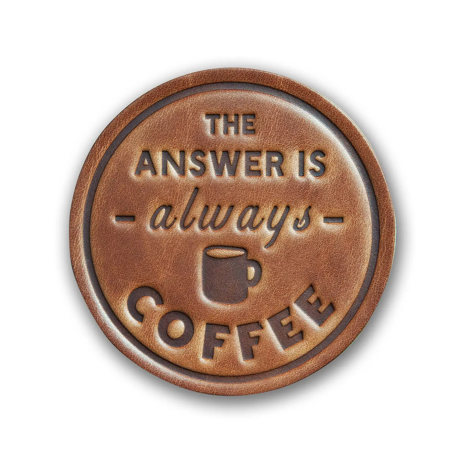 Lyxig läder coaster The Answer is Always Coffee 2-pack