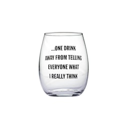 One drink away vinglas