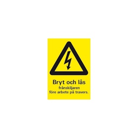 Bryt och lås frånskiljaren före arbete på travers