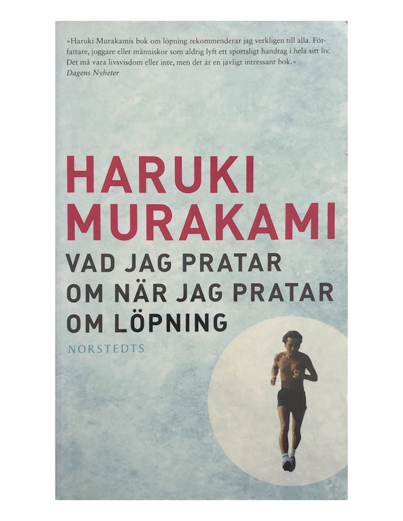 Murakami, Haruki – Vad jag pratar om när jag pratar om löpning