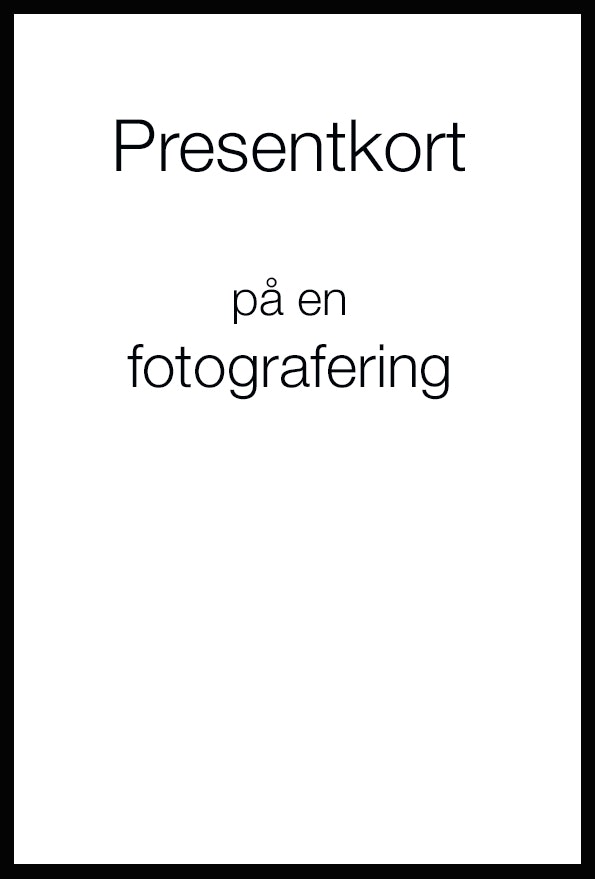 Presentkort på en fotografering / Gift card on a photoshoot