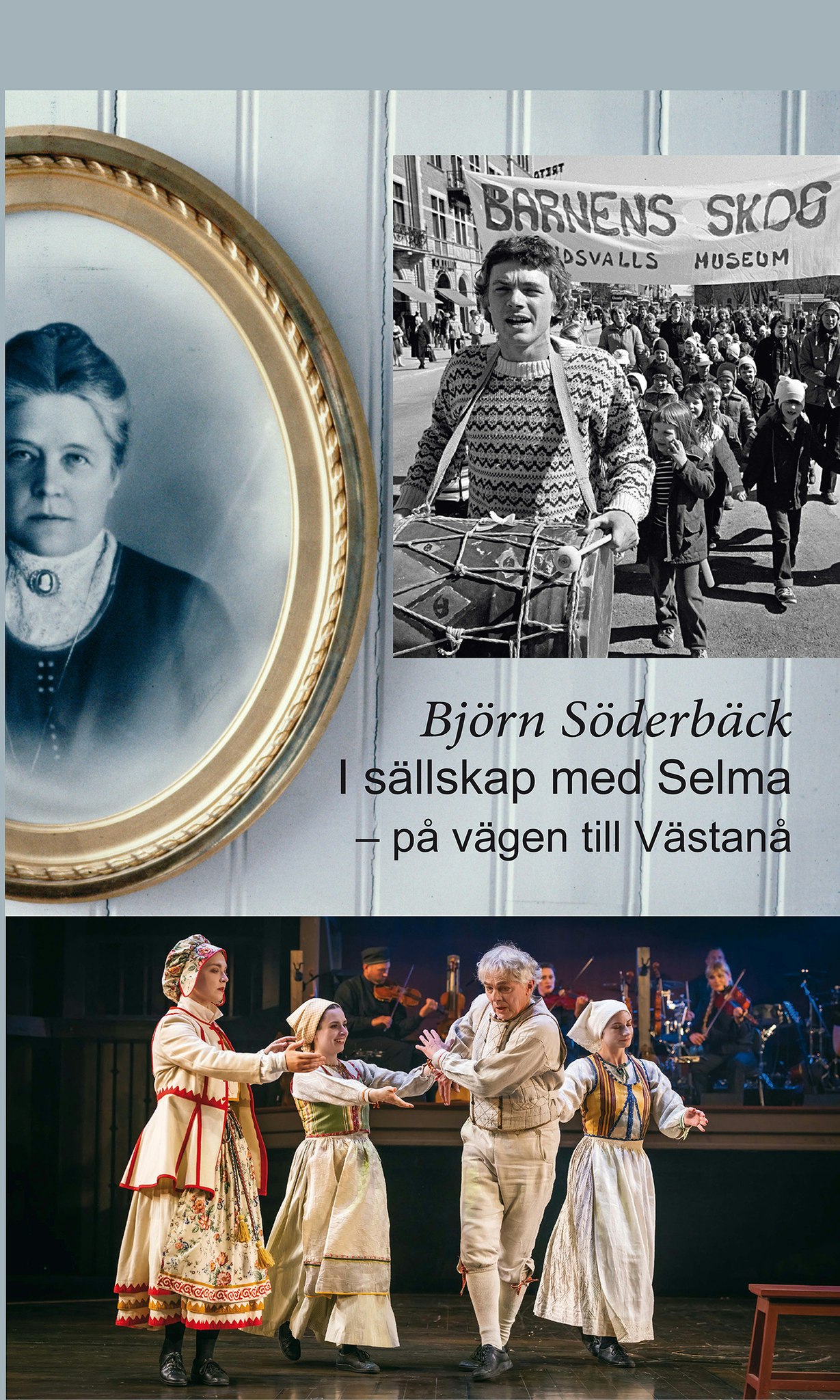I sällskap med Selma – på vägen till Västanå