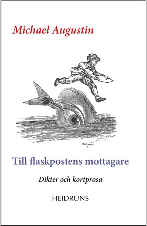 Till flaskpostens mottagare/Michael Augustin