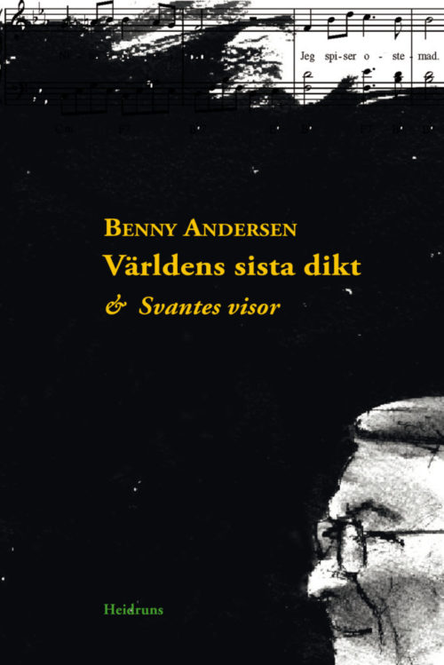 Världens sista dikt & Svantes visor/Benny Andersen