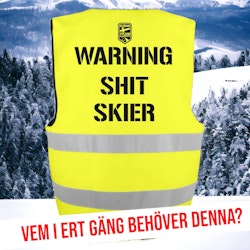 Varningsväst - Shit Skier