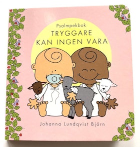 Psalmpekbok Tryggare kan ingen vara