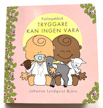 Psalmpekbok Tryggare kan ingen vara