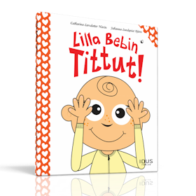 Lilla Bebin Tittut! - bilderbok