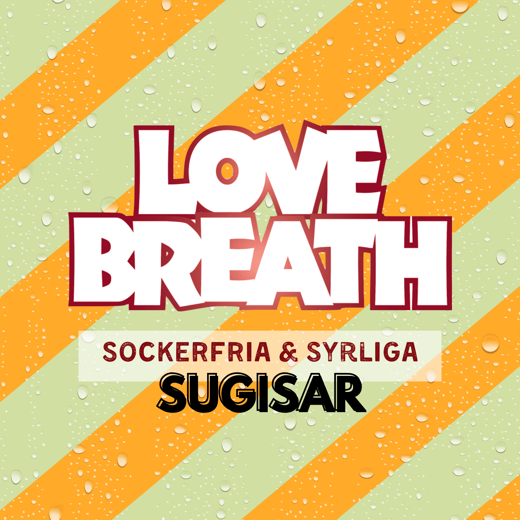Pastillfabriken > Love Breath